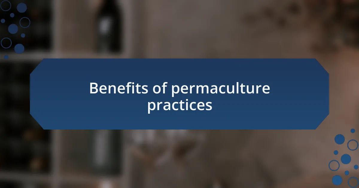 Benefits of permaculture practices