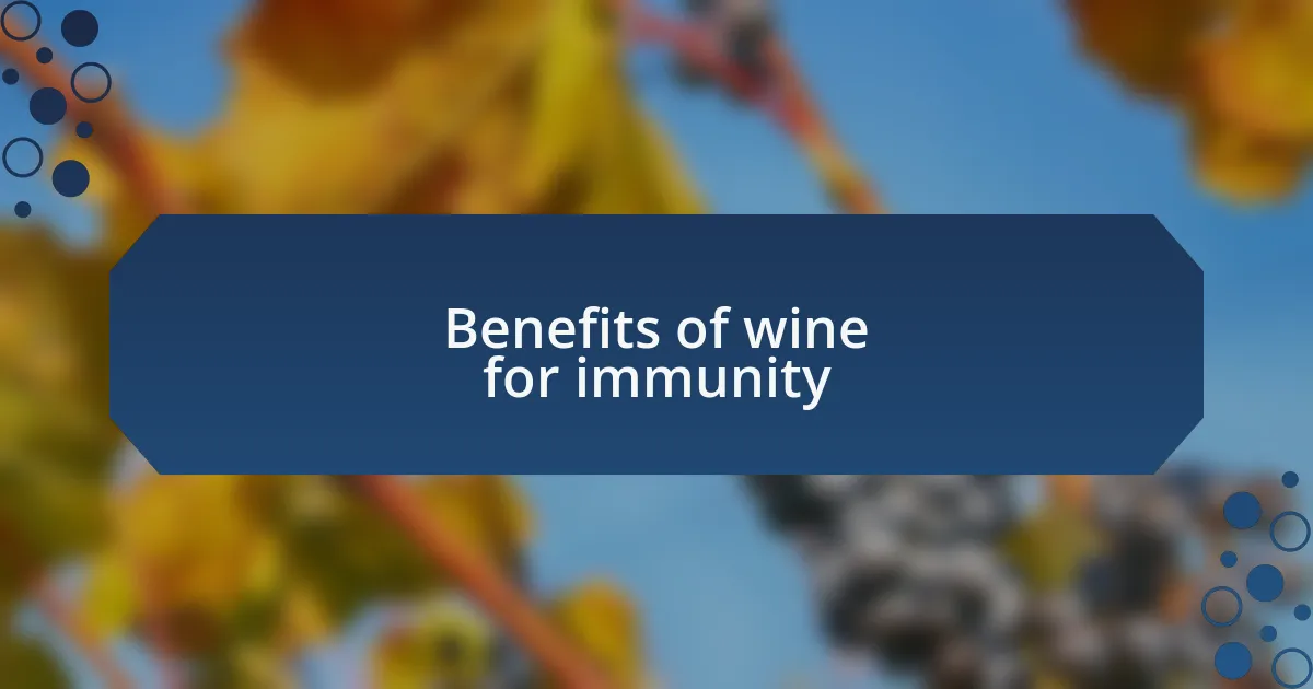 Benefits of wine for immunity