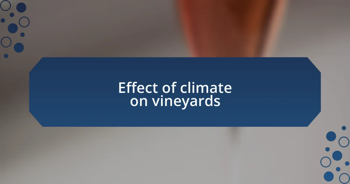 Effect of climate on vineyards