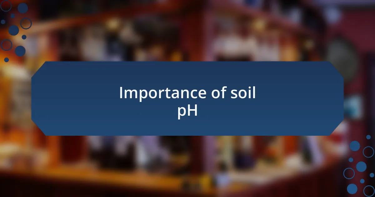 Importance of soil pH