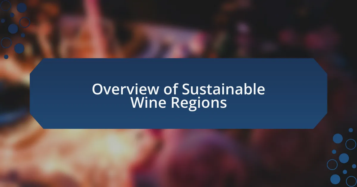 Overview of Sustainable Wine Regions