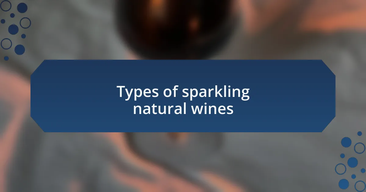 Types of sparkling natural wines